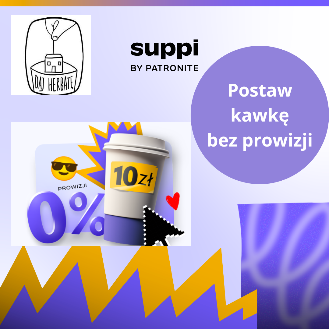 SUPPI by Patronite – nowy model pomagania.