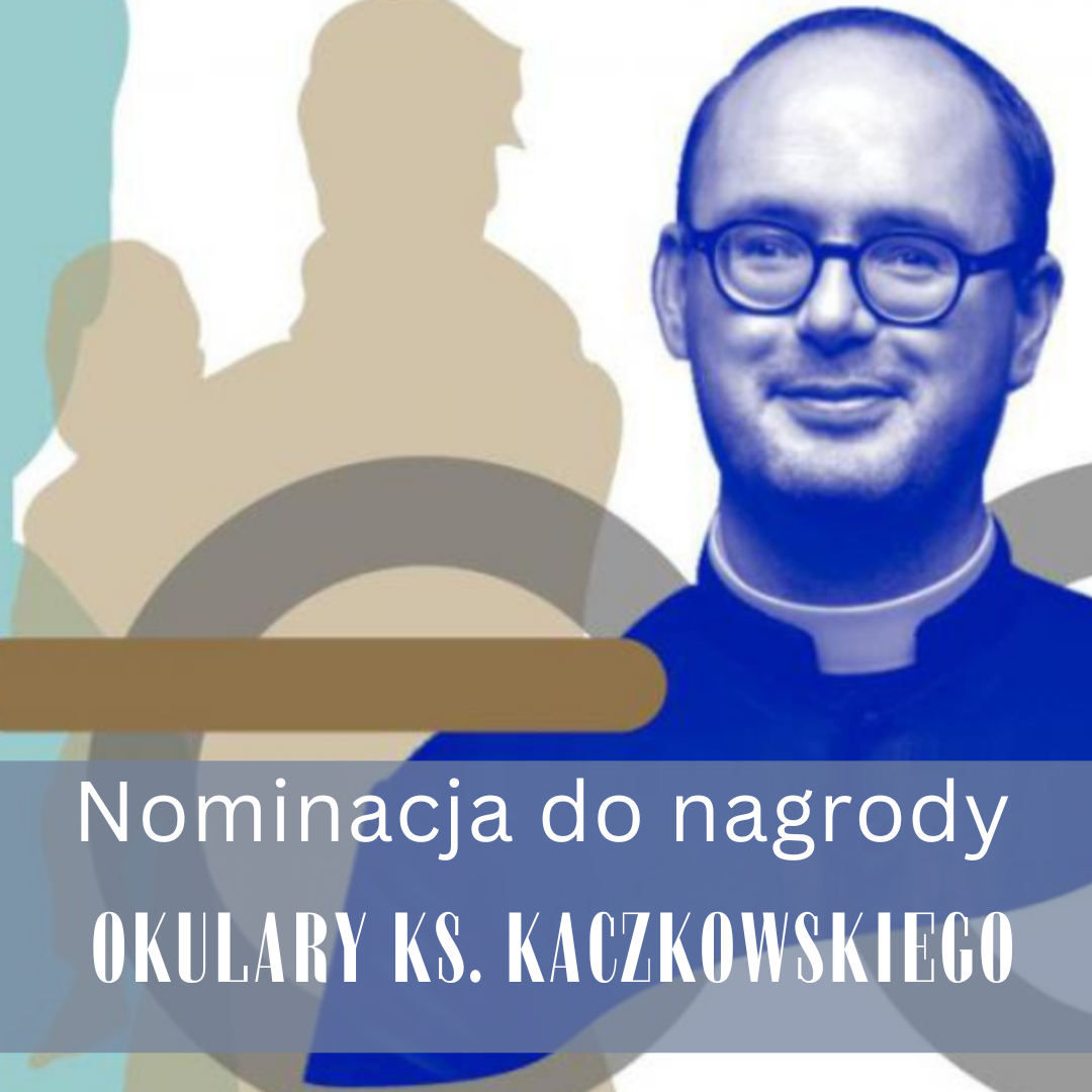 Nominacja do Nagrody Księdza Kaczkowskiego