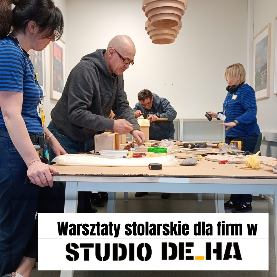 Organizujemy warsztaty stolarskie dla Pracowników .